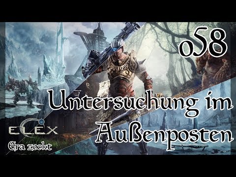 ELEX - #58 Untersuchung im Außenposten (Let`s Play deutsch)