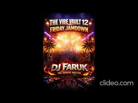 THE VIBE VAULT 12 - DJ FARUK [ FRIDAY JAMDOWN 2026]