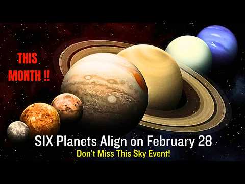 SIX Planets Align on February 28 — Don’t Miss This Sky Event!