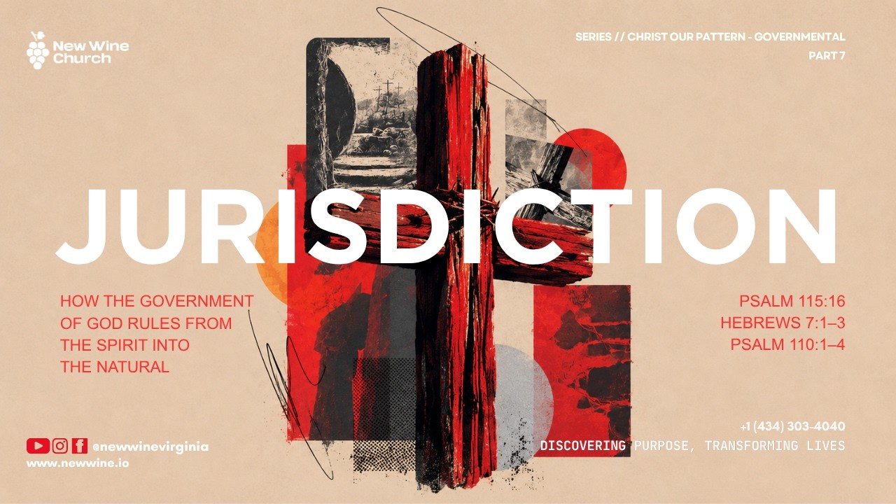 Jurisdiction After Melchizedek: How the Government of God Rules From the Spirit Into the Natural