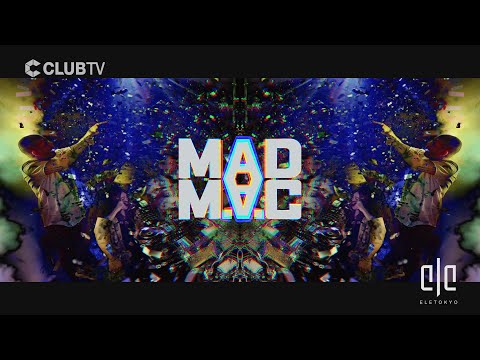 CLUB TV: MAD M.A.C @ ELE TOKYO [Dimitri Vegas & Like Mike vs. Quintino & MAD M.A.C - Boing]