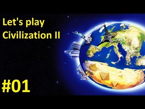 Let's play Civilization II 2 [01] A New Beginning