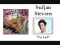 Ya Leil - Sufjan Stevens