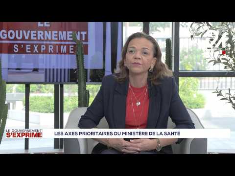 LE GOUVERNEMENT S'EXPRIME : LES AXES PRIORITAIRES DU MINISTÈRE DE LA SANTÉ.