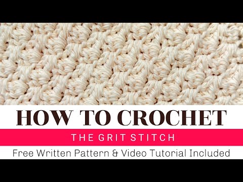 How To Crochet The Grit Stitch | Easy Crochet Dish Cloth Tutorial