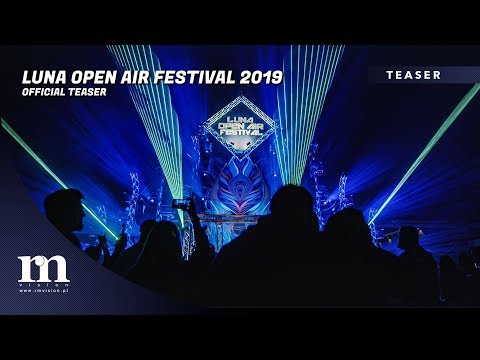 LUNA OPEN AIR FESTIVAL 2019 - OFFICIAL TEASER - 4K - MADDIX
