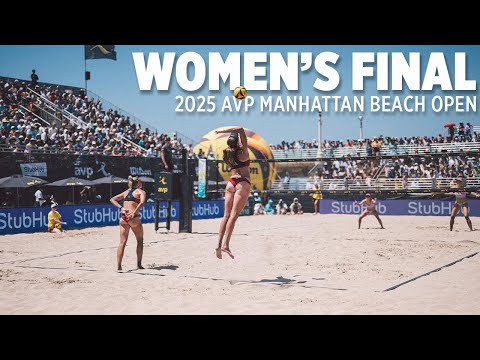 2025 AVP Manhattan Beach Open Women's Final: 1 Brasher/Nuss vs 2 Cannon/Kraft