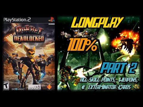 Ratchet: Deadlocked - Longplay 100% (Part 2 of 2) (Ps2) Exterminator Difficulty (No Commentary)