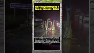 Download lagu PO Haryanto terguling di jalan tol #shortsfeed #beritaterkini #new #quotes mp3