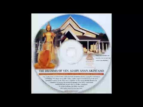 22  11 3 07 Farewell to Sangha   the dhamma of Ven  Ajahn Anan, translated by Ajahn Kalyano