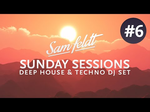 Sam Feldt Sunday Sessions #6 - Beach Party Edition [Groovy Deep House Classics Set]
