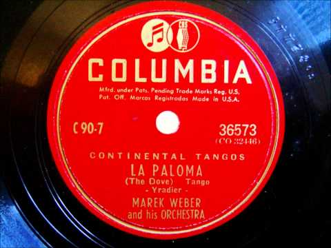 Marek Weber USA - La Paloma - Tango - 1942
