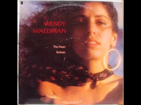 Wendy Waldman, The Main Refrain