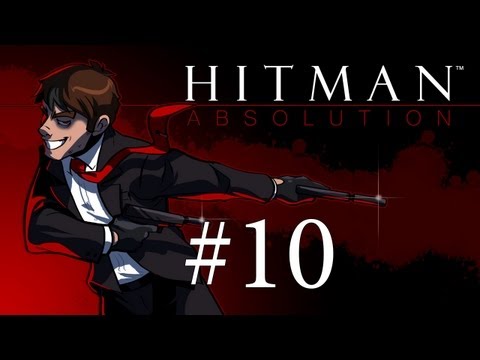 Hitman Absolution Gameplay + Run and Gun Fail Stealth Walkthrough Part 10 - I Forgot: Shotgun Rain