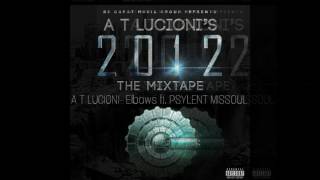 A T LUCIONI x Elbow's ft. PSYLENT MISSOUL (Millions Remix) - 2012 THE MIXTAPE