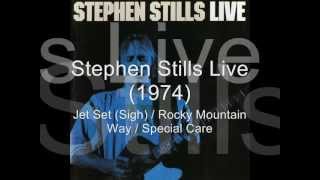 Stephen Stills - Jet Set (Sigh) / Rocky Mountain Way / Special Care (Live, 1974)