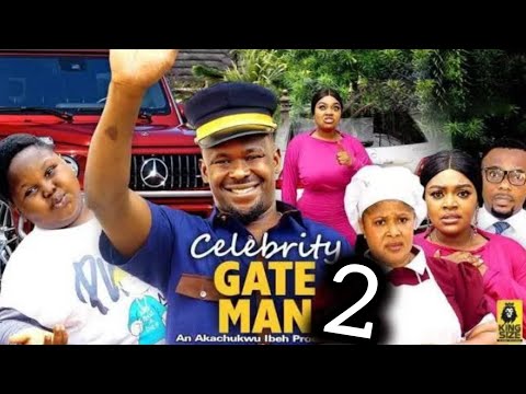 THE CELEBRITY GATEMAN COMPLETE SEASON 2, Zubby Micheal 2023 Latest Nollywood Movie