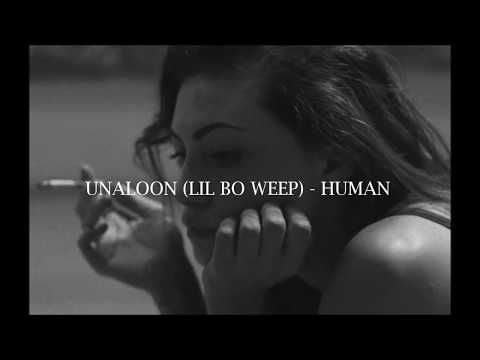 UNALOON (LIL BO WEEP) - HUMAN (LYRICS)