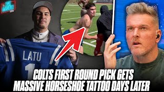 Colts 1st Round Pick Laiatu Latu Already Has A MASSIVE Colts Tattoo | Pat McAfee Reacts