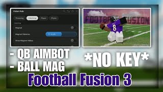 [FREE] Football Fusion 3 Script | QB Aimbot, Walk Speed, Mags, Pull Vector | PC & MOBILE