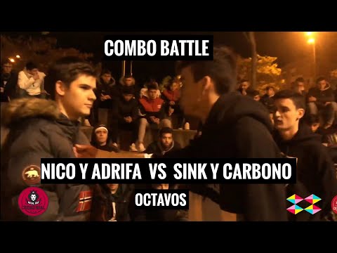 SINK Y CARBONO vs NICO Y ADRIFA [ Octavos - Combo Battle ]