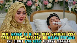 Download lagu Demi Mahar 10 M, Aku Menikahi Pria Koma Yang Tak Bisa Apa-Apa, Malam Pertama Aku Kaget Ternyata... mp3