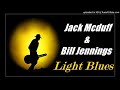 Jack McDuff & Bill Jennings - Light Blues (Kostas A~171)
