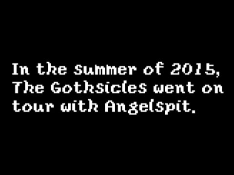 The Gothsicles' Sword Cane Montage, Summer 2015