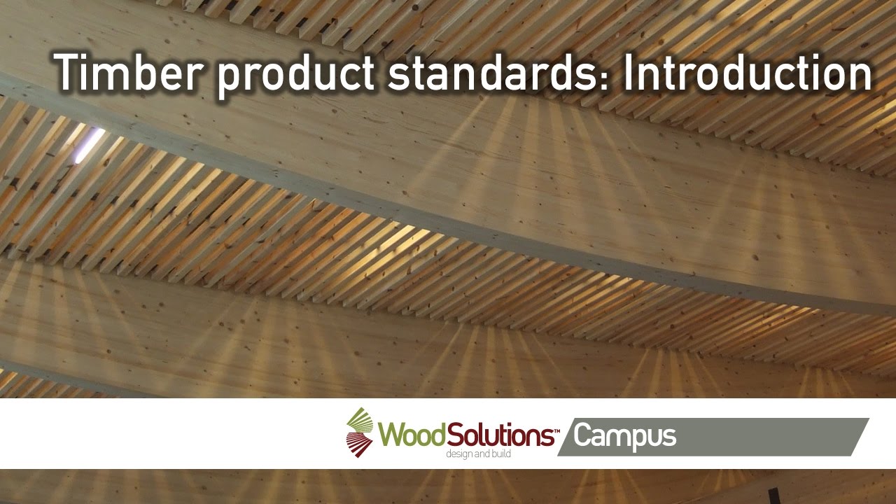 Timber product standards: Introduction