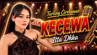 Download lagu KECEWA  |  VOC. ITTA DEFIRA | Special Tarling Cirebonan mp3