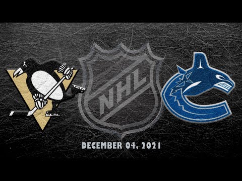 NHL Penguins vs Canucks | Dec.04, 2021