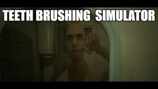 【第127回-1】Teeth Brushing Simulator【汗だく生放送アーカイブ】