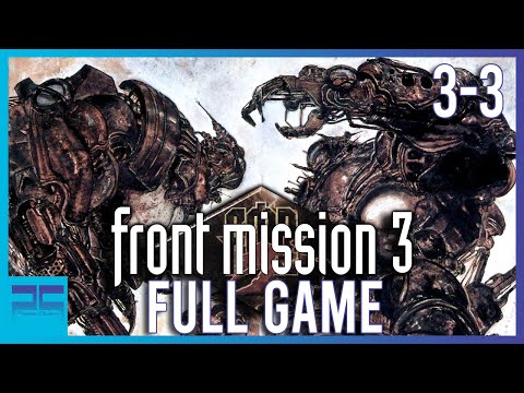 Front mission 3 | Full Game Walkthrough | Part 3 of 3 | No Commentary | Playstation | 1999