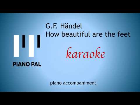 How beautiful are the feet G. F. Händel KARAOKE/ACCOMPANIMENT