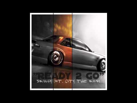 CITY THE KIID - "READY 2 GO" FT. SKOLLY #IFITAINTNEWMONEY #READY2GO
