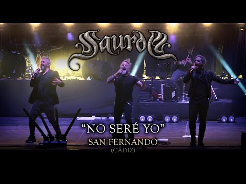 SAUROM - No Seré Yo (San Fernando)