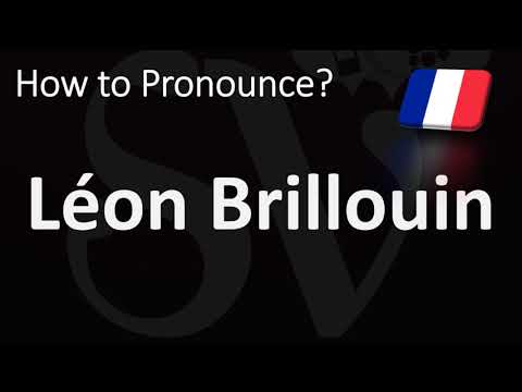 How to Pronounce Léon Brillouin? (CORRECTLY)