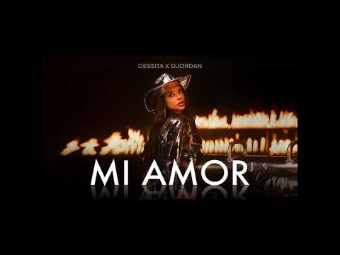 DESSITA FT. DJORDAN - MI AMOR