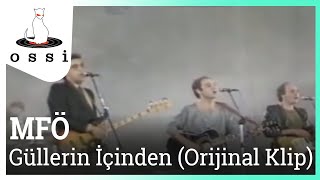 MFÖ / Güllerin İçinden (Official Klip)