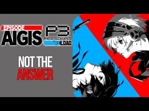 Is It Worth It? | Persona 3 Reload Episode Aigis -The Answer- Review