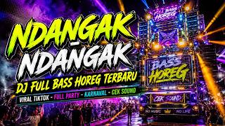 Download lagu DJ NDANGAK NDANGAK VIRAL TIKTOK TERBARU 2026 - BASS HOREG JEDAG JEDUG BIKIN KECANDUAN! mp3