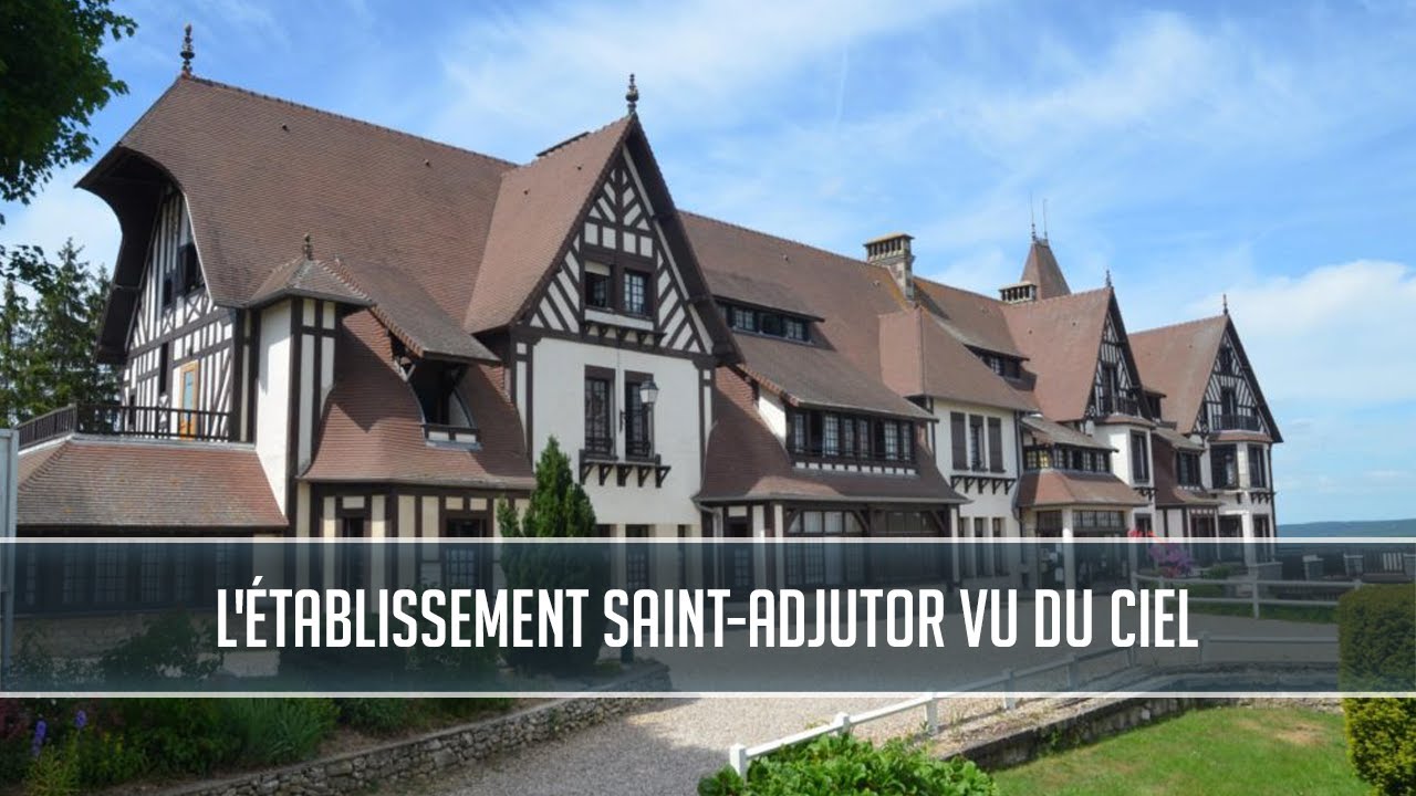 L'établissement Saint-Adjutor vu du ciel