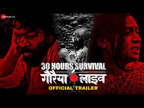 30 Hours Survival Gauraiya Live Official Trailer