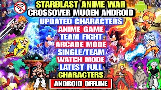 ANIME WAR‼️ STARBLAST ANIME CROSSOVER MUGEN V2 / Watch Mode Anime Mugen Android FULL CHARACTERS