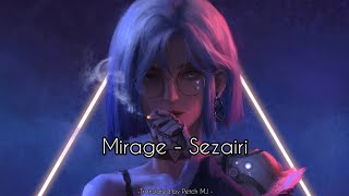 แปลเพลง Mirage - Sezairi  [Lyrics&amp;Thaisub]