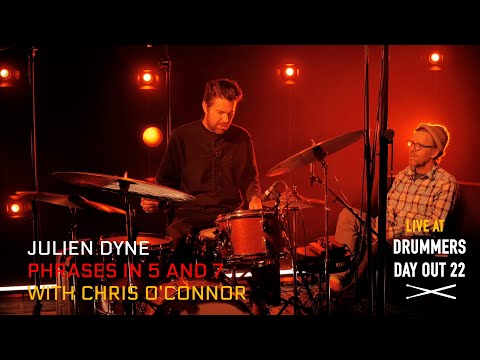 Drummers Day Out 22 - Julien Dyne breaks down phrases in 5 and 7 with Chris O'Connor