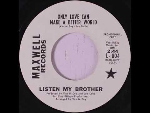 Listen My Brother Only Love Can Make A Better World 1969