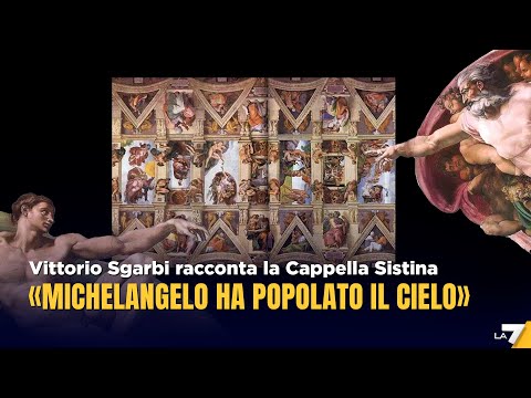 Vittorio Sgarbi racconta la Cappella Sistina: "Michelangelo ha popolato il cielo"