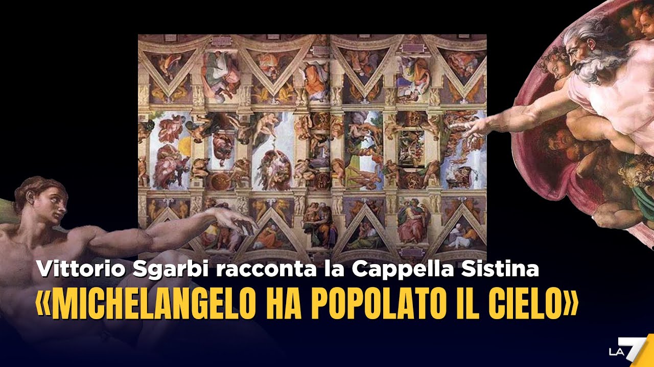 Vittorio Sgarbi racconta la Cappella Sistina: "Michelangelo ha popolato il cielo"