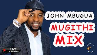 Download lagu 🔴BEST OF JOHN MBUGUA MUGITHI MIX LIVE  |   JOHN MBUGUA NGOGOYO MIX LIVE mp3